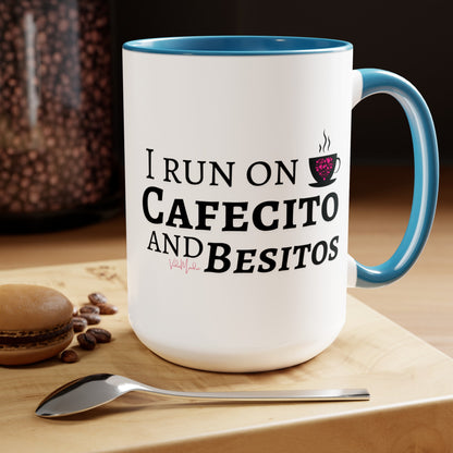 I run on CAFECITO and BESITOS     Two-Tone Coffee Mugs, 15oz